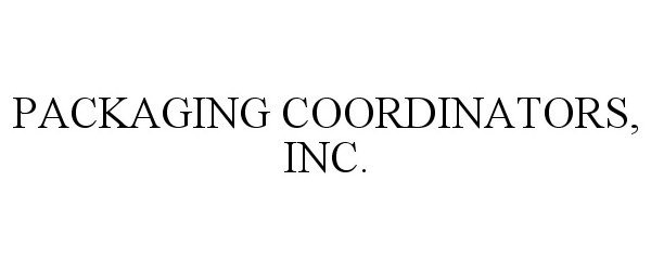 Trademark Logo PACKAGING COORDINATORS, INC.