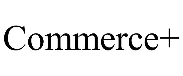 Trademark Logo COMMERCE+