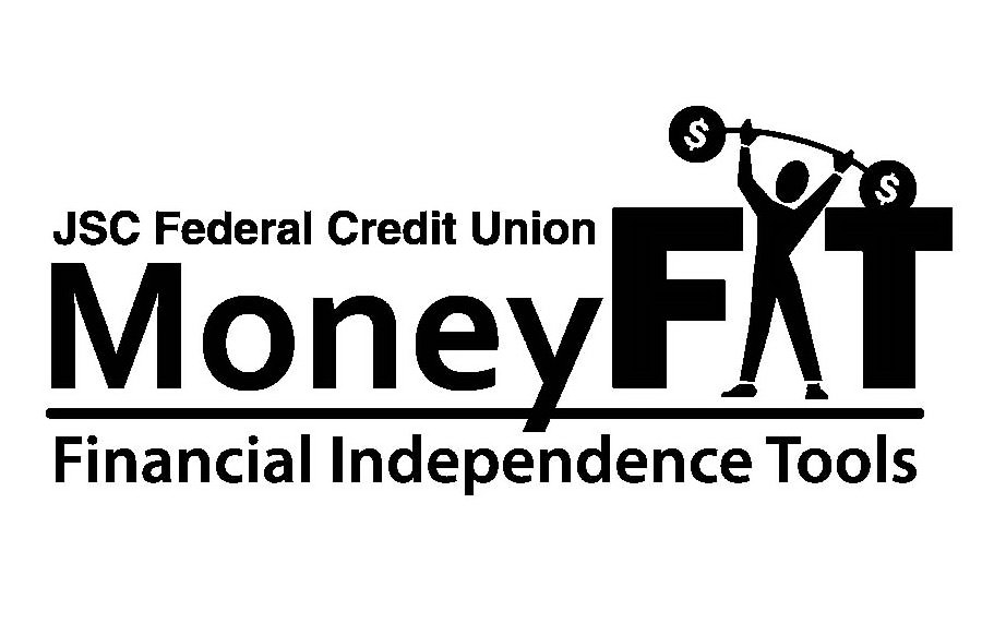 Trademark Logo JSC FEDERAL CREDIT UNION MONEY FIT FINANCIAL INDEPENDENCE TOOLS