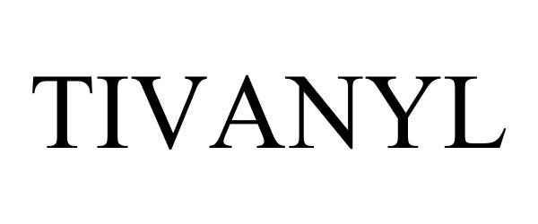 Trademark Logo TIVANYL