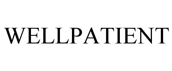 Trademark Logo WELLPATIENT