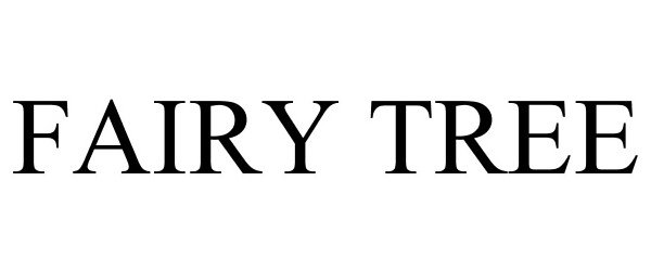 Trademark Logo FAIRY TREE