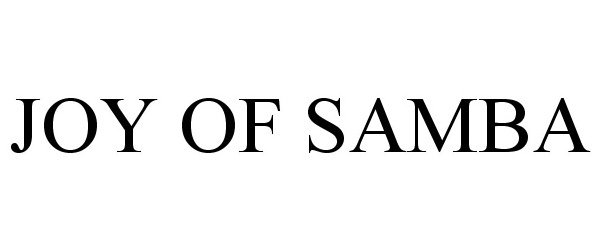 Trademark Logo JOY OF SAMBA