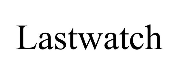 Trademark Logo LASTWATCH