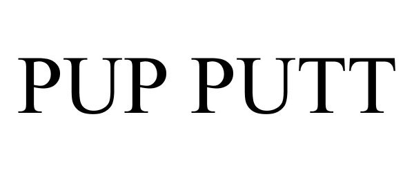 Trademark Logo PUP PUTT