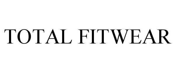  TOTAL FITWEAR