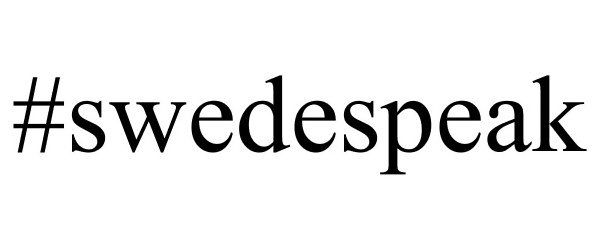 Trademark Logo #SWEDESPEAK