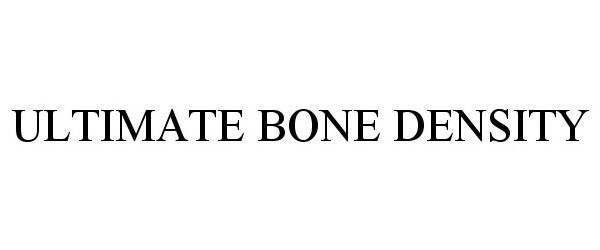 Trademark Logo ULTIMATE BONE DENSITY