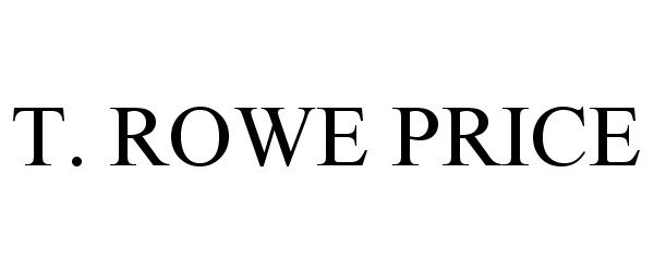 Trademark Logo T. ROWE PRICE