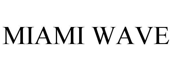 Trademark Logo MIAMI WAVE