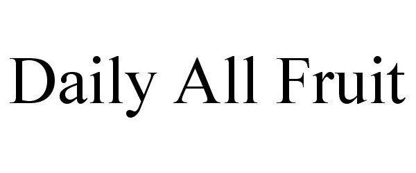 Trademark Logo DAILY ALL FRUIT