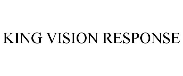  KING VISION RESPONSE