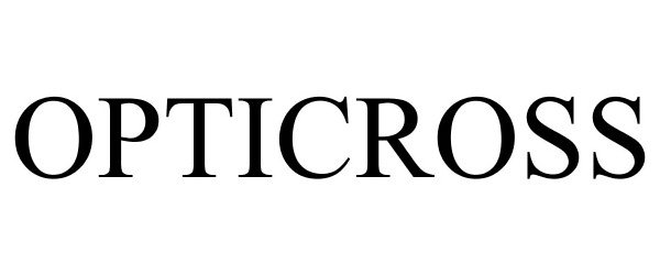 Trademark Logo OPTICROSS