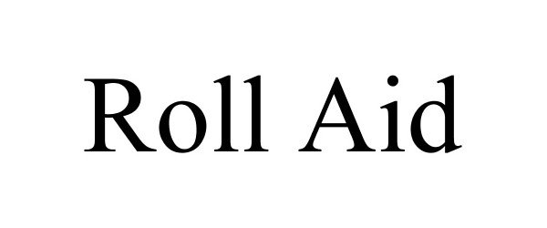 Trademark Logo ROLL AID