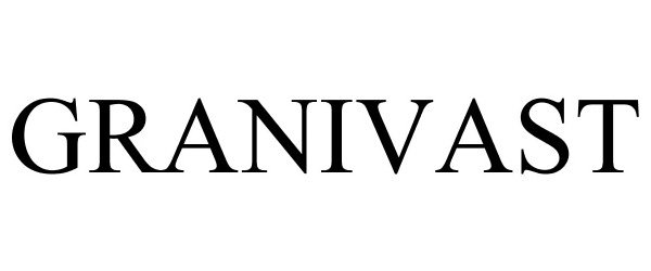 Trademark Logo GRANIVAST