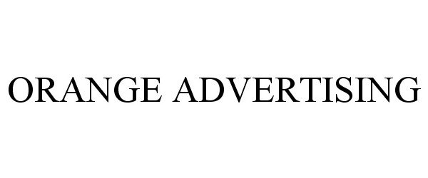 Trademark Logo ORANGE ADVERTISING