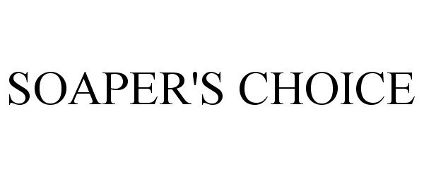 Trademark Logo SOAPER'S CHOICE