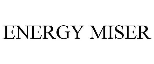 Trademark Logo ENERGY MISER