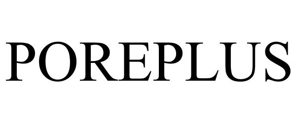 Trademark Logo POREPLUS