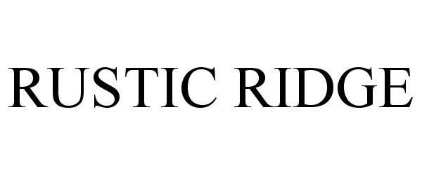 Trademark Logo RUSTIC RIDGE