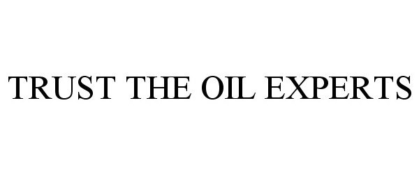  TRUST THE OIL EXPERTS