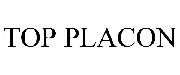 Trademark Logo TOP PLACON