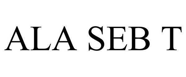 Trademark Logo ALA SEB T
