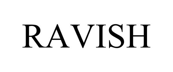 Trademark Logo RAVISH