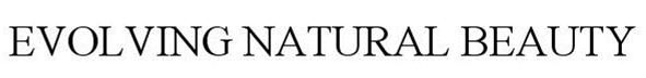 Trademark Logo EVOLVING NATURAL BEAUTY