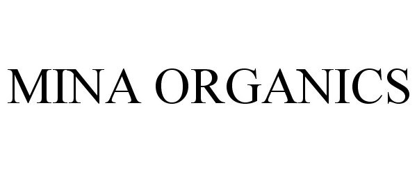 Trademark Logo MINA ORGANICS