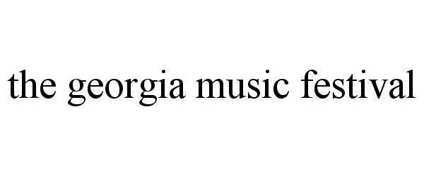  THE GEORGIA MUSIC FESTIVAL