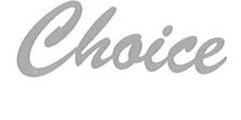 Trademark Logo CHOICE