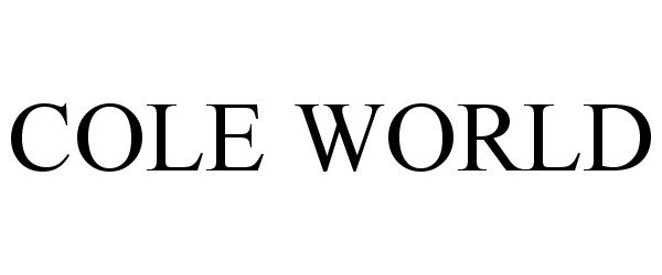 Trademark Logo COLE WORLD