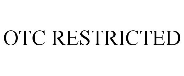  OTC RESTRICTED