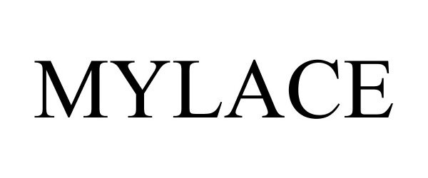 Trademark Logo MYLACE