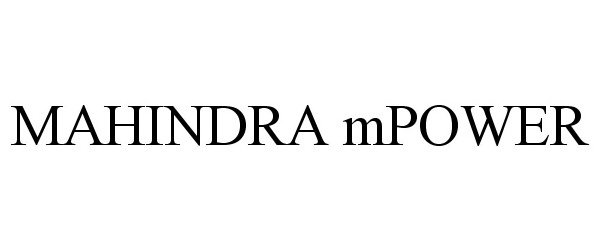 Trademark Logo MAHINDRA MPOWER