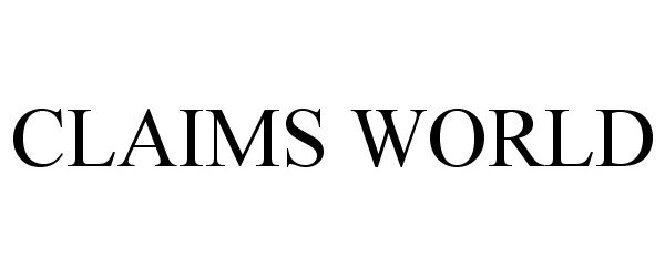 Trademark Logo CLAIMS WORLD