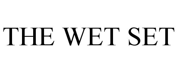 Trademark Logo THE WET SET