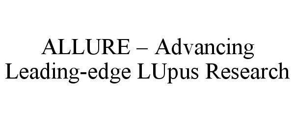  ALLURE - ADVANCING LEADING-EDGE LUPUS RESEARCH