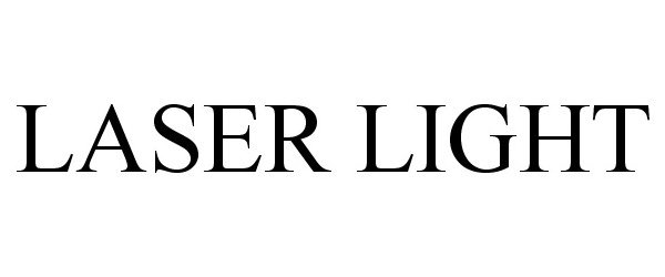 Trademark Logo LASER LIGHT