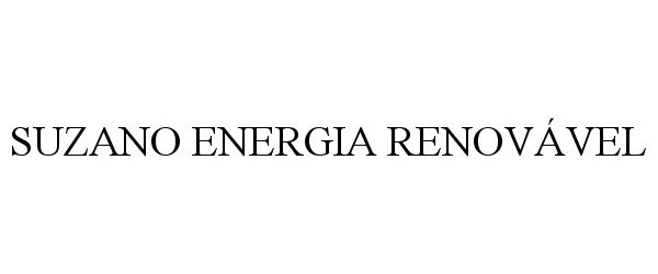 Trademark Logo SUZANO ENERGIA RENOVÃVEL