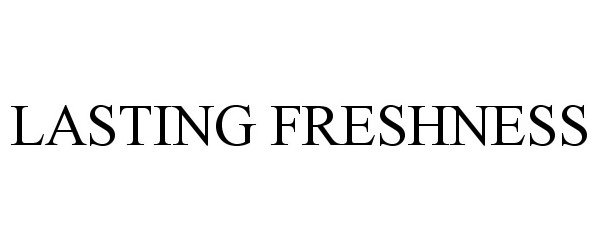  LASTING FRESHNESS