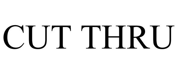 Trademark Logo CUT THRU