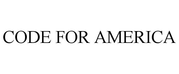 Trademark Logo CODE FOR AMERICA
