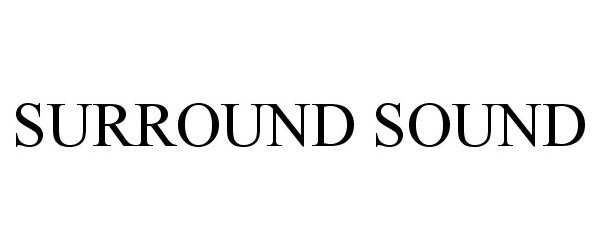 SURROUND SOUND