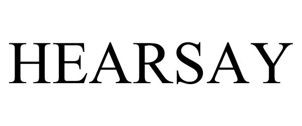 Trademark Logo HEARSAY