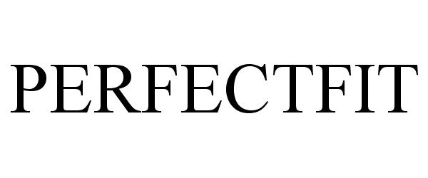 Trademark Logo PERFECTFIT