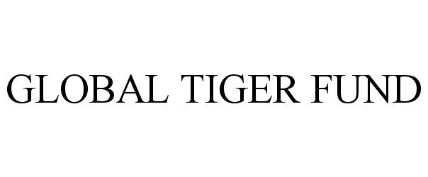  GLOBAL TIGER FUND