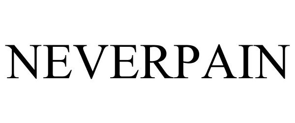 Trademark Logo NEVERPAIN