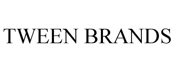 TWEEN BRANDS